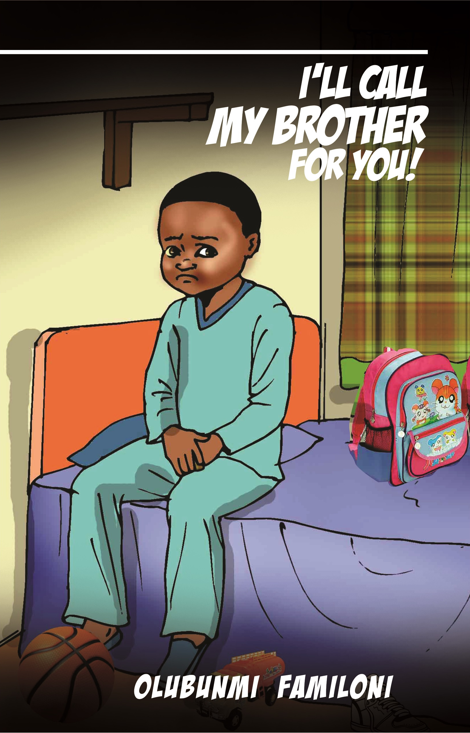 I'll Call My Brother For You! By Olubunmi Familoni - Noirledge ...